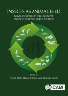 Insects as Animal Feed Novel Ingredients for Use in Pet, Aquaculture and Livestock Diets 2021 Original pdf