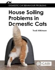House Soiling Problems in Domestic Cats (Domestic Cat Behaviour Problems) 2022 Original PDF