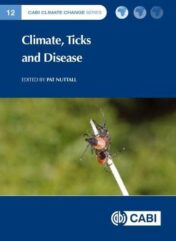 Climate, Ticks and Disease (CABI Climate Change Series) 2021 Original PDF