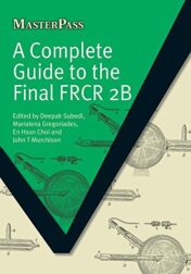A Complete Guide to the Final FRCR 2B (MasterPass) 2022 Original PDF