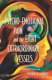 Psycho-Emotional Pain and the Eight Extraordinary Vessels (PDF)