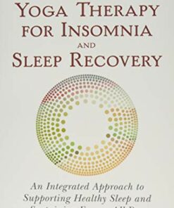 Yoga Therapy for Insomnia and Sleep Recovery (Original PDF from Publisher)