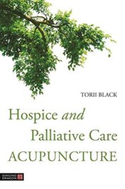 Hospice and Palliative Care Acupuncture (Original PDF)