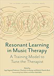 Resonant Learning in Music Therapy: A Training Model to Tune the Therapist (Original PDF from Publisher)