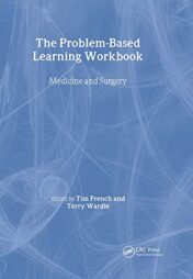 The Problem-Based Learning Workbook: Medicine and Surgery (Key Clinical Scenarios) 2000 Original PDF