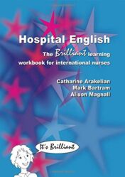 Hospital English: The Brilliant Learning Workbook for International Nurses 2006 Original PDF