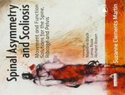 Spinal Asymmetry and Scoliosis: Movement and Function Solutions for the Spine, Ribcage and Pelvis (Original PDF)
