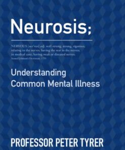 Neurosis: Understanding Common Mental Illness (Original PDF from Publisher)