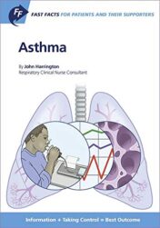 Fast Facts: Asthma for Patients and their Supporters: Information + Taking Control = Best Outcome (Fast Facts for Patients and Their Supporters) Original PDF