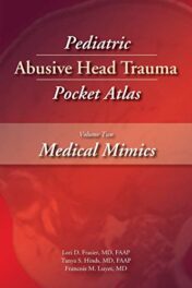 Pediatric Abusive Head Trauma Pocket Atlas: Medical Mimics Volume 2 2016 Original PDF
