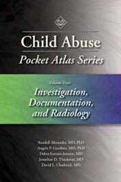 Child Abuse Pocket Atlas Series Volume 4: Investigation, Documentation, and Radiology 2016 Original PDF