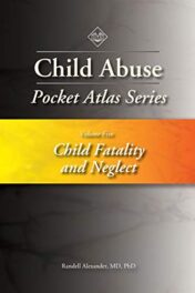 Child Abuse Pocket Atlas Series Volume 5: Child Fatality and Neglect 2016 Original PDF