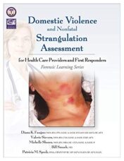 Domestic Violence and Nonfatal Strangulation Assessment: for Health Care Providers and First Responders (Forensic Learning) 1st Ed 2020 Original pdf