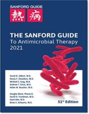 The Sanford Guide to Antimicrobial Therapy 2021, 51st edition 2021 Scanned PDF