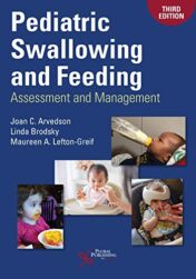 Pediatric Swallowing and Feeding: Assessment and Management, Third Edition (Original PDF)