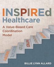 INSPIREd Healthcare: A Value-Based Care Coordination Model Original PDF  