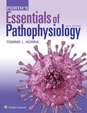 Porth’s Essentials of Pathophysiology, 5th Edition  