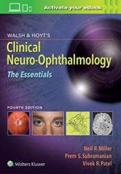 Walsh & Hoyt’s Clinical Neuro-Ophthalmology: The Essentials (ePub+PDF)