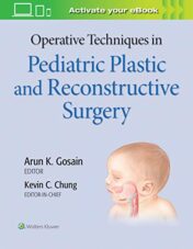 Operative Techniques in Pediatric Plastic and Reconstructive Surgery  