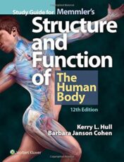 Study Guide for Memmler’s Structure & Function of the Human Body, 12th Edition  