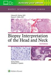 Biopsy Interpretation of the Head and Neck (Biopsy Interpretation Series), 3rd Edition (EPUB and CONVERTED PDF)