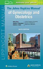 The Johns Hopkins Manual of Gynecology and Obstetrics, 6th Edition 