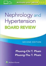 Nephrology and Hypertension Board Review, 2nd Edition (EPUB + Converted PDF)