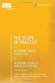 The Scope of Practice for Academic Nurse Educators and Academic Clinical Nurse Educators, 3rd Edition  