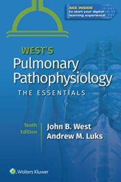 West’s Pulmonary Pathophysiology: The Essentials, 10th edition (ePub3+Converted PDF)