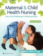 Maternal & Child Health Nursing: Care of the Childbearing & Childrearing Family, 9th Edition 2022 EPUB + Converted PDF