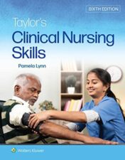 Taylor’s Clinical Nursing Skills, Sixth Edition 2022 epub+converted pdf