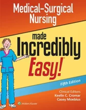 Medical-Surgical Nursing Made Incredibly Easy (Incredibly Easy! Series®), 5th Edition 2021 EPUB3 + Converted PDF