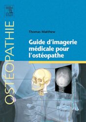 Guide D’imagerie Médicale Pour L’ostéopathe (French Edition) (PDF)