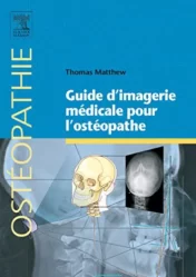Guide D'imagerie Médicale Pour L'ostéopathe (Ostéopathie) (French Edition)  2015 Original pdf