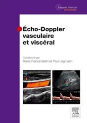 Echo-Doppler vasculaire et viscéral (Imagerie médicale : diagnostic) (French Edition) 2015 Original pdf