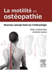 La motilité en ostéopathie. Nouveau concept basé sur l'embryologie: Base Sur L'Embryologie (Hors collection) (French Edition) 2015 Original PDF