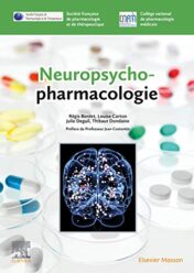 Neuropsychopharmacologie (Hors collection) (French Edition) (Original PDF)
