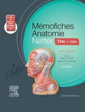 Mémofiches Anatomie Netter – Tête et cou: Tete Et Cou (Hors collection) (French Edition), 5th edition Original PDF