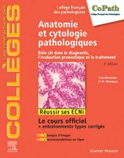 Anatomie et cytologie pathologiques: Rôle clé dans le diagnostic, l’évaluation pronostique et le traitement (les référentiels des collèges) (French Edition) (Original PDF)