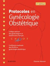Protocoles en Gynécologie Obstétrique, 4e 2018 Original PDF