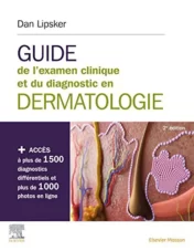 Guide de l'examen clinique et du diagnostic en dermatologie 2e 2020 Original PDF