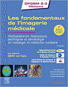 Les fondamentaux de l’imagerie médicale: Radioanatomie, biophysique, techniques et séméiologie en radiologie et médecine nucléaire (Original PDF from Publisher)