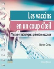 Les vaccins en un coup d’oeil: Vaccins et pathologies à prévention vaccinale 2022 Original PDF