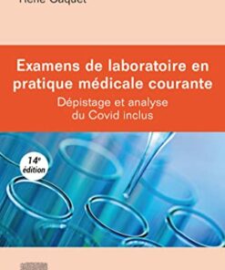 Examens de laboratoire en pratique médicale courante: Dépistage et analyse du Covid inclus, 14eme Edition (Original PDF from Publisher)
