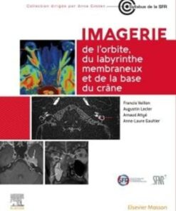 Imagerie de l’orbite, du labyrinthe membraneux et de la base du crâne (Original PDF from Publisher)
