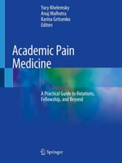 Academic Pain Medicine: A Practical Guide to Rotations, Fellowship, and Beyond 2020 Original PDF