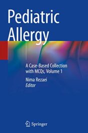 Pediatric Allergy: A Case-Based Collection with MCQs, Volume 1 (Original PDF)