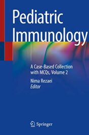 Pediatric Immunology: A Case-Based Collection with MCQs, Volume 2 (Original PDF)