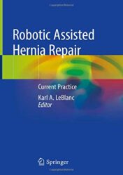 Robotic Assisted Hernia Repair: Current Practice (Original PDF)