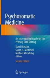 Psychosomatic Medicine: An International Guide for the Primary Care Setting, 2nd Edition (Original PDF)